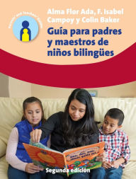 Title: Guia Para Padres y Maestros de Ninos Bilingues, Author: Alma Flor Ada