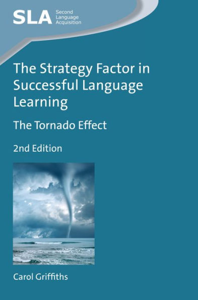 The Strategy Factor Successful Language Learning: Tornado Effect