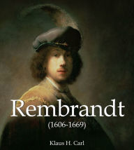 Title: Rembrandt (1606-1669), Author: Klaus H. Carl