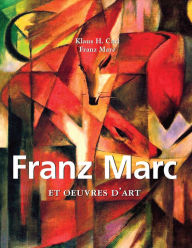 Title: Franz Marc et uvres d'art, Author: Franz Marc