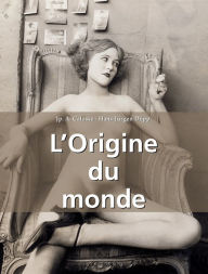 Title: L'Origine du monde, Author: Jp. A. Calosse