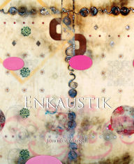 Title: Enkaustik, Author: Jennifer Margell