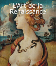 Title: L'Art de la Renaissance, Author: Victoria Charles