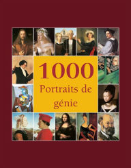 Title: 1000 Portraits de génie, Author: Victoria Charles