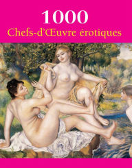 Title: 1000 Chefs-d'Oeuvre erotiques, Author: Hans-Jürgen Döpp