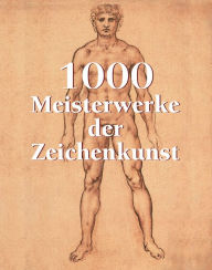 Title: 1000 Meisterwerke der Zeichenkunst, Author: Victoria Charles