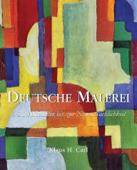 Title: Deutsche Malerei, Author: Klaus H. Carl