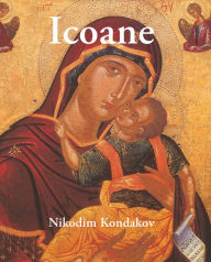 Title: Icoane, Author: Nikodim Kondakov