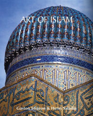 Title: Art of Islam, Author: Gaston Migeon