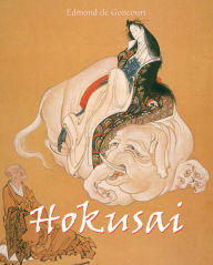 Title: Hokusai, Author: Edmond de Goncourt