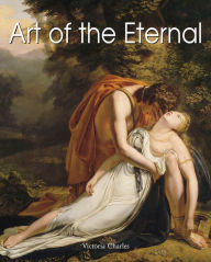 Title: Art of the Eternal, Author: Victoria Charles