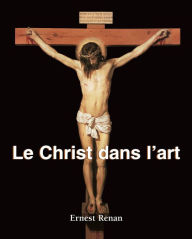 Title: Le Christ dans llr/, Author: Ernest Renan