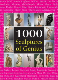 Title: 1000 Scupltures of Genius, Author: Joseph Manca