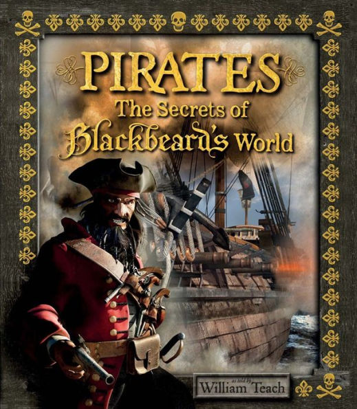 Pirates: The Secrets of Blackbeard's World