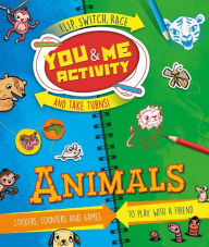 Title: You & Me Activity: Animals: Stickers, Counters and Games to Play with a Friend, Author: Moira Butterfield