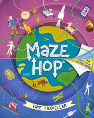 Title: Maze Hop - Time Traveller, Author: Tom Woolley