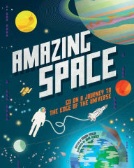 Title: Amazing Space: Go on a Journey to the Edge of the Universe, Author: John Hersey