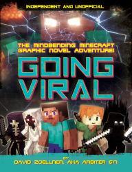Minecraft Graphic Novel-Going Viral: The Mindbending Minecraft Graphic Novel Adventure