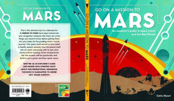 Alternative view 6 of Go on a Mission to Mars: An explorer's guide to space travel and the Red Planet