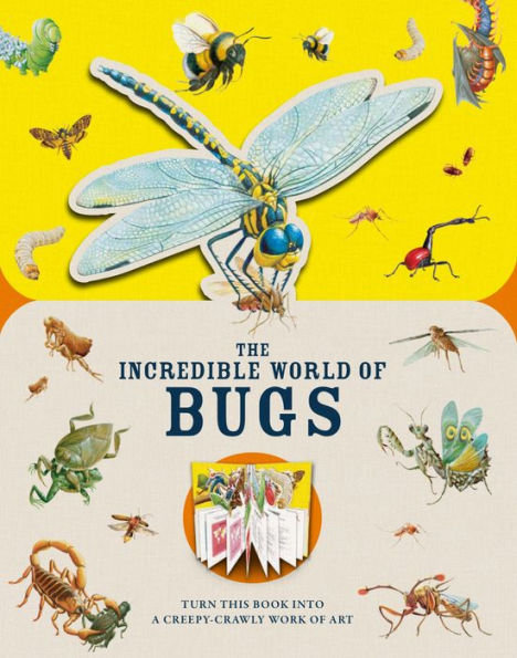 Paperscapes: The Incredible World of Bugs: Turn This Book Into a Creepy-Crawly Work of Art
