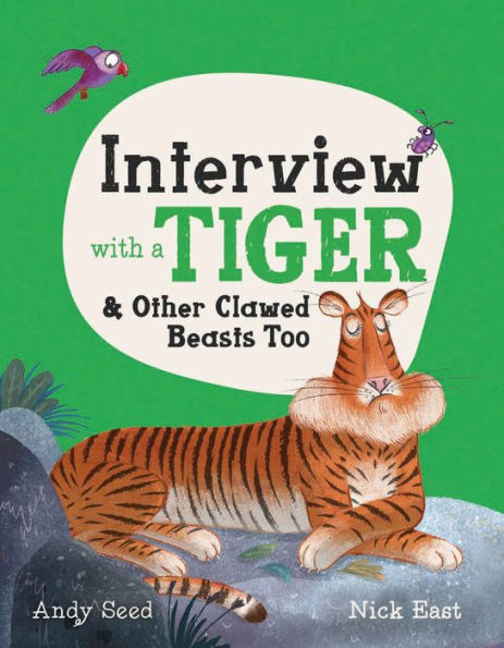 Interview with a Tiger: and Other Clawed Beasts too