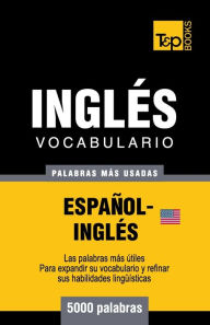 Title: Vocabulario espaï¿½ol-inglï¿½s americano - 5000 palabras mï¿½s usadas, Author: Andrey Taranov