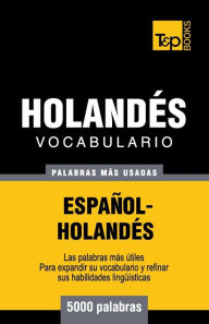 Title: Vocabulario espaï¿½ol-holandï¿½s - 5000 palabras mï¿½s usadas, Author: Andrey Taranov