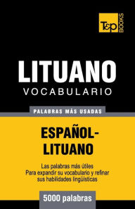 Title: Vocabulario espaï¿½ol-lituano - 5000 palabras mï¿½s usadas, Author: Andrey Taranov