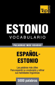 Title: Vocabulario espaï¿½ol-estonio - 5000 palabras mï¿½s usadas, Author: Andrey Taranov