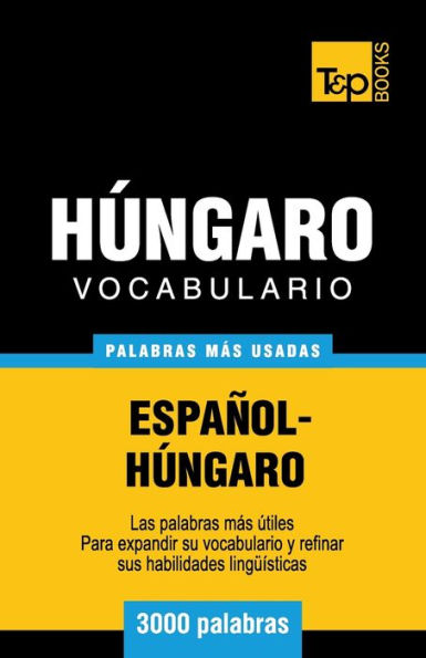 Vocabulario espaï¿½ol-hï¿½ngaro - 3000 palabras mï¿½s usadas