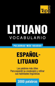 Title: Vocabulario espaï¿½ol-lituano - 3000 palabras mï¿½s usadas, Author: Andrey Taranov