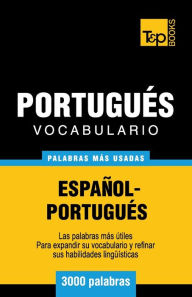 Title: Vocabulario espaï¿½ol-portuguï¿½s - 3000 palabras mï¿½s usadas, Author: Andrey Taranov