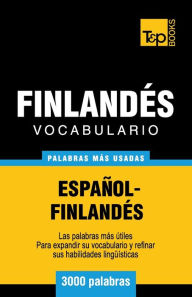 Title: Vocabulario espaï¿½ol-finlandï¿½s - 3000 palabras mï¿½s usadas, Author: Andrey Taranov