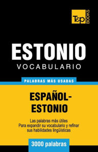 Title: Vocabulario espaï¿½ol-estonio - 3000 palabras mï¿½s usadas, Author: Andrey Taranov