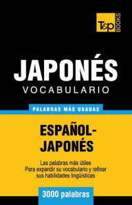 Title: Vocabulario espaï¿½ol-japonï¿½s - 3000 palabras mï¿½s usadas, Author: Andrey Taranov