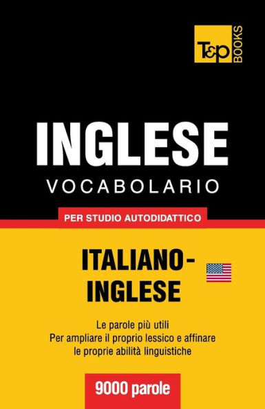 Vocabolario Italiano-Inglese per studio autodidattico - 9000 parole