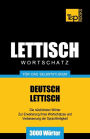 Lettischer Wortschatz fï¿½r das Selbststudium - 3000 Wï¿½rter