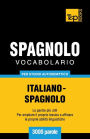 Vocabolario Italiano-Spagnolo per studio autodidattico - 3000 parole