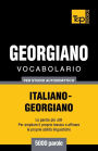 Vocabolario Italiano-Georgiano per studio autodidattico - 5000 parole