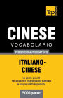 Vocabolario Italiano-Cinese per studio autodidattico - 5000 parole