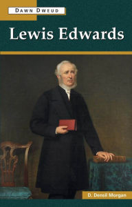 Title: Lewis Edwards, Author: D. Densil Morgan