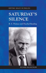 Title: Saturday's Silence: R. S. Thomas and Paschal Reading, Author: Beyond Blue