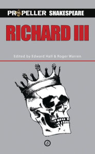 Title: Richard III: Propeller Shakespeare, Author: William Shakespeare