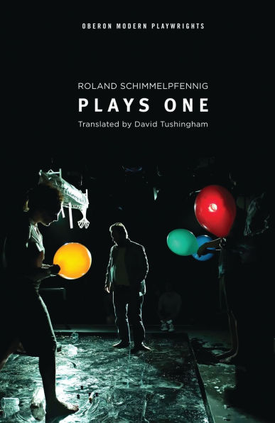 Schimmelpfennig: Plays One: The Animal Kingdom; Peggy Pickit Sees the Face of God; Idomeneus; The Four Points of the Compass