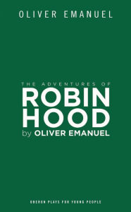Title: The Adventures of Robin Hood, Author: Oliver Emanuel