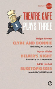 Title: Theatre Cafe: Plays 3, Author: Holger Schober