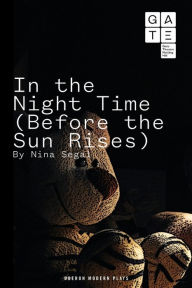 Title: In the Night Time (Before the Sun Rises), Author: Nina Segal