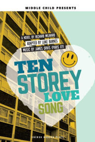 Title: Ten Storey Love Song, Author: Luke Barnes