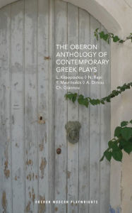 Title: The Oberon Anthology of Contemporary Greek Plays, Author: One Two Three You're Out