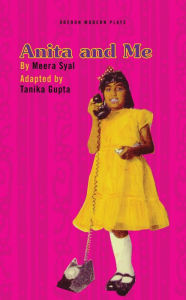 Title: Anita and Me, Author: Tanika Gupta